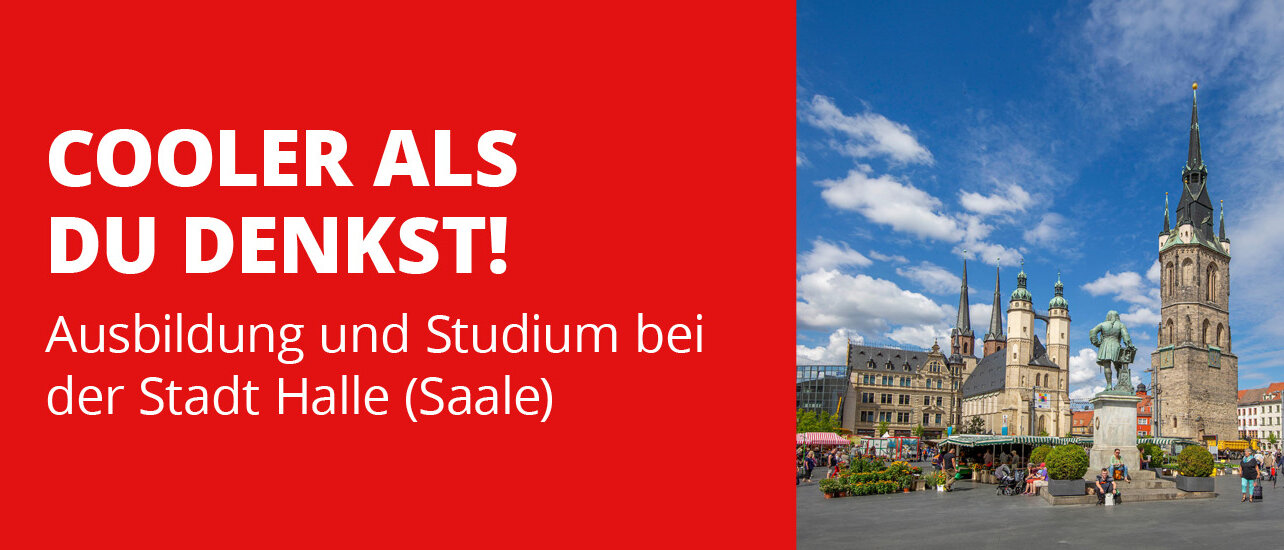 Karriere bei der Stadt Halle (Saale): Halle (Saale) - Händelstadt