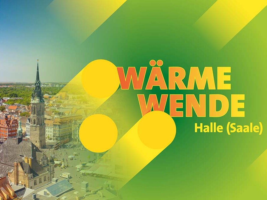 Symbolbild für Wärmewende in Halle - 5 Türme von Halle, daneben Farbfläche mit grün und gelb und Schriftzug Wärmewende Halle (Saale)
